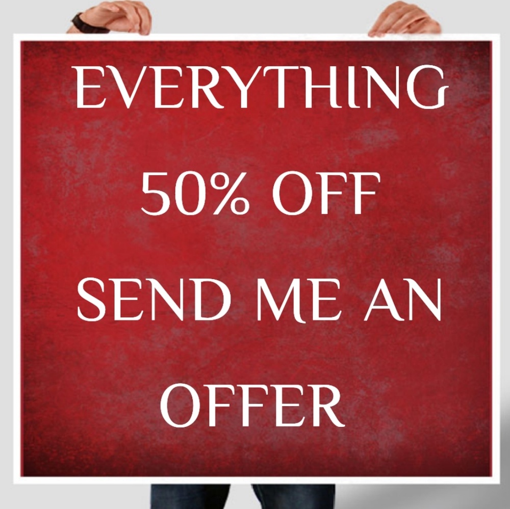 Everything 50% send me your offers.